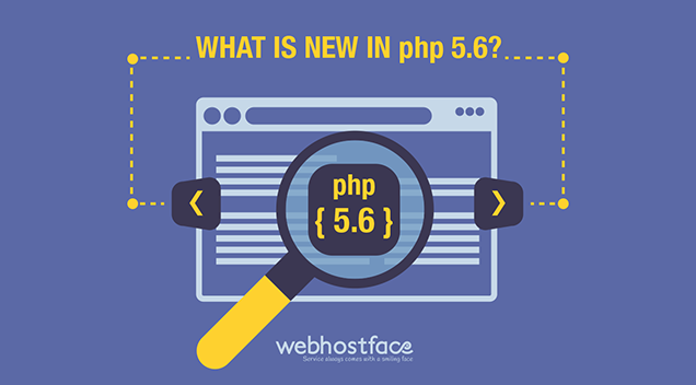 You are currently viewing New Features in PHP 5.6 Available For You at WebHostFace